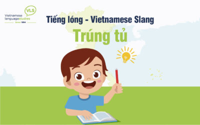 Tiếng lóng | Vietnamese Slang: Trúng tủ