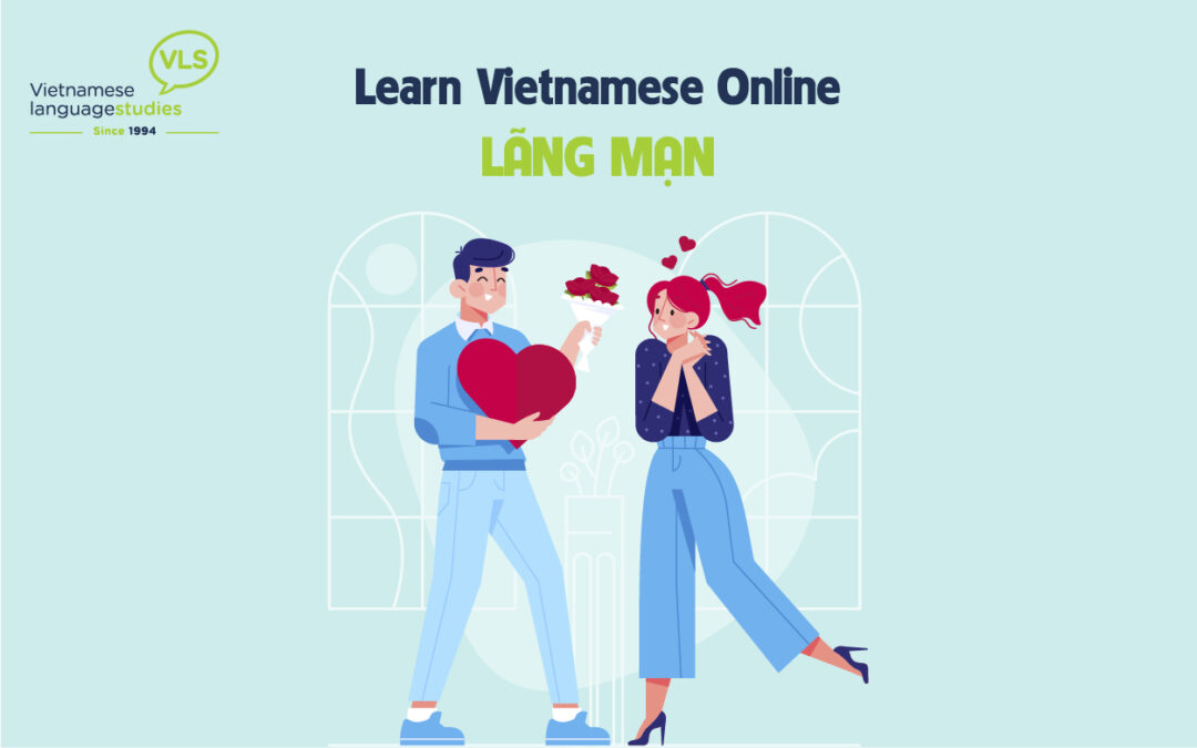 Learn Vietnamese Online: Lãng mạn