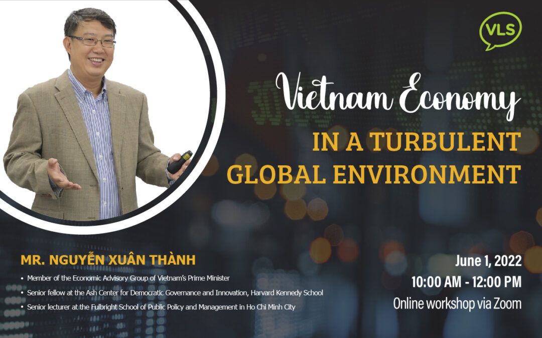 Vietnam Economy in a Turbulent Global Environment Workshop