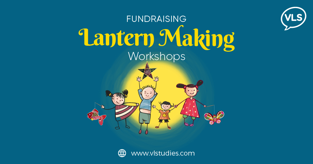 Fundraising Lantern Making Workshops by VLS